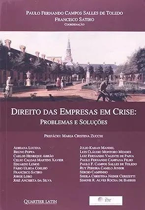 Direito das Empresas em Crise - Problemas e Soluções